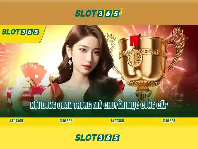 Các trò chơi nổi bật trên Slot365