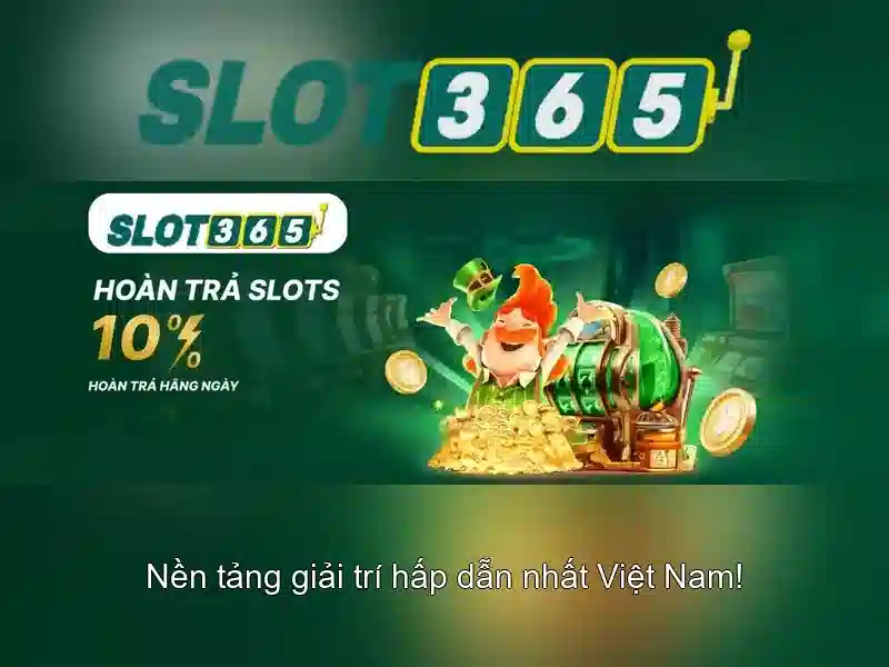 Slot365: Nền tảng máy xè trực tuyến uy tín và đầy thú vị