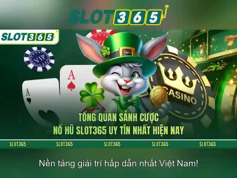 Slot365: Trải nghiệm casino trực tuyến với máy xèng chất lượng