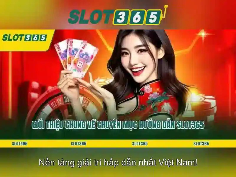 Slot365 - Trải nghiệm slot trực tuyến đáng tin cậy và giải trí