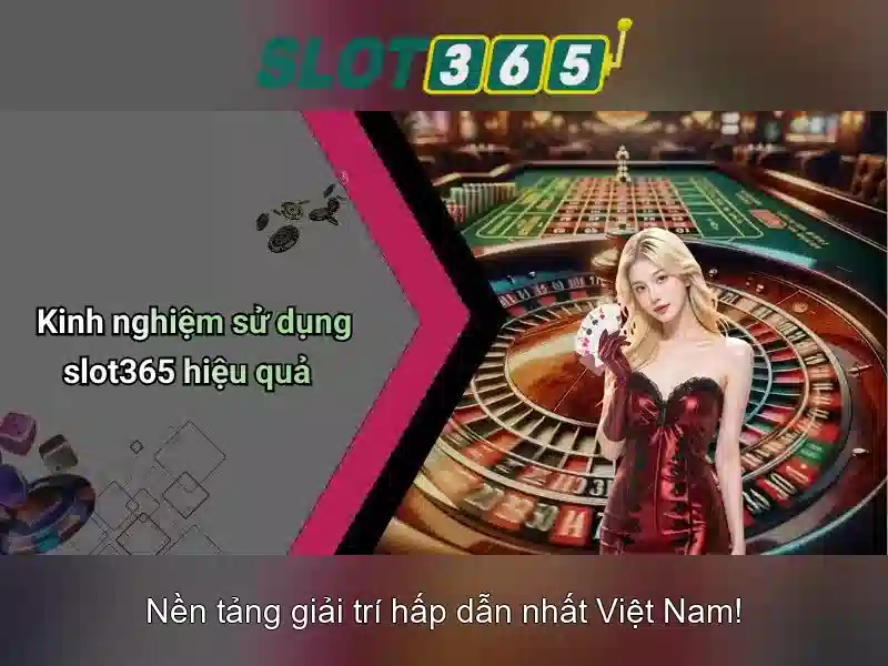 Slot365: Khám phá thế giới trò chơi quay số và máy đánh bạc trực tuyến